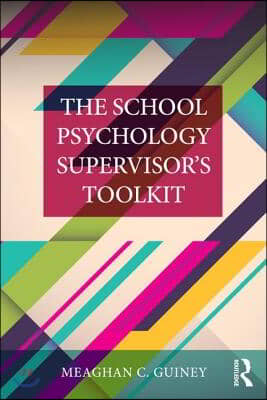 School Psychology Supervisor’s Toolkit