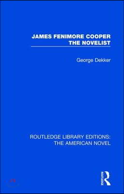 James Fenimore Cooper the Novelist