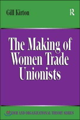 Making of Women Trade Unionists