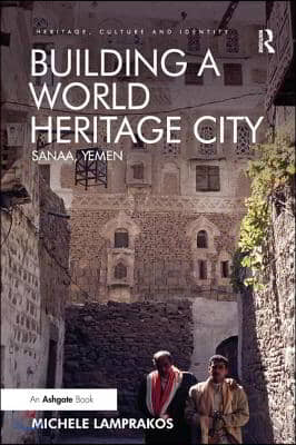 Building a World Heritage City