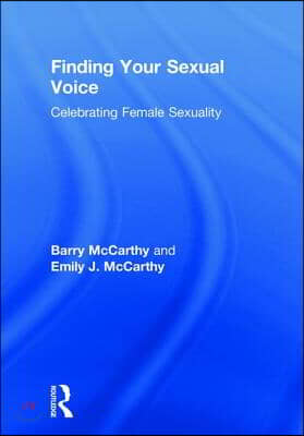 Finding Your Sexual Voice: Celebrating Female Sexuality