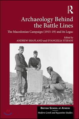 Archaeology Behind the Battle Lines