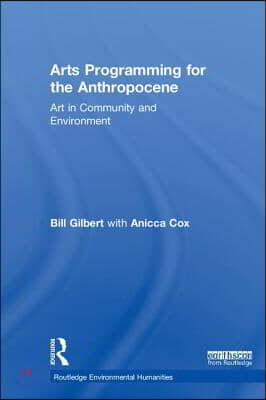 Arts Programming for the Anthropocene