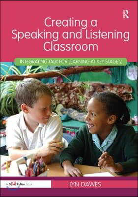 Creating a Speaking and Listening Classroom