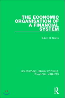 Economic Organisation of a Financial System