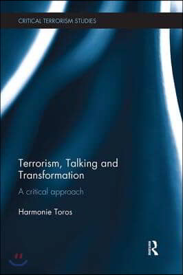 Terrorism, Talking and Transformation