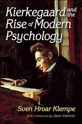 Kierkegaard and the Rise of Modern Psychology