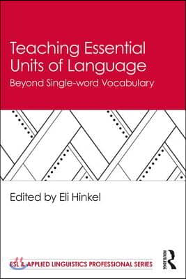 Teaching Essential Units of Language : Beyond Single-word Vocabulary (Paperback)