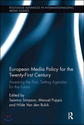 European Media Policy for the Twenty-First Century