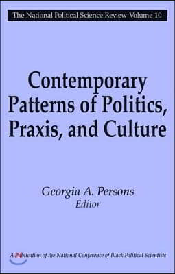 Contemporary Patterns of Politics, Praxis, and Culture