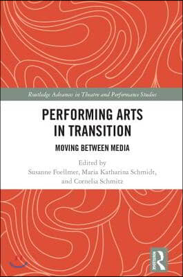 Performing Arts in Transition