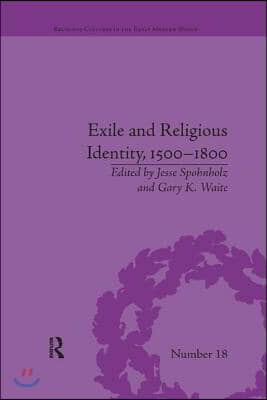 Exile and Religious Identity, 1500–1800