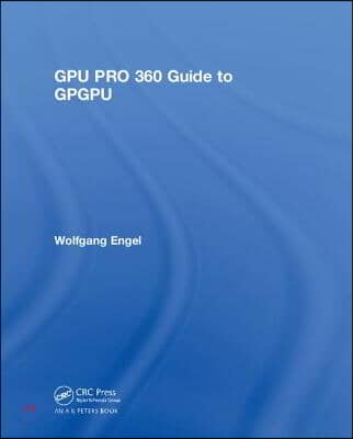 Gpu Pro 360 Guide to Gpgpu