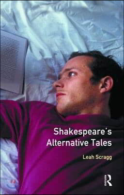 Shakespeare's Alternative Tales