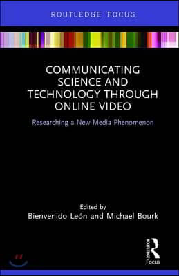 Communicating Science and Technology Through Online Video