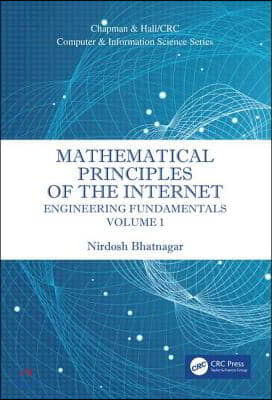 Mathematical Principles of the Internet, Volume 1