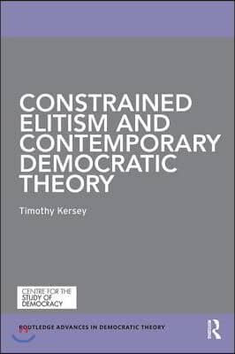 Constrained Elitism and Contemporary Democratic Theory