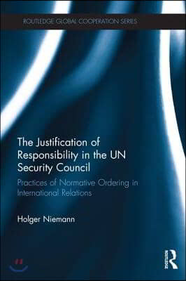 Justification of Responsibility in the UN Security Council