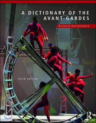 A Dictionary of the Avant-Gardes