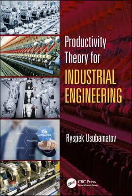 Productivity Theory for Industrial Engineering