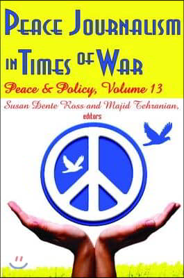 Peace Journalism in Times of War