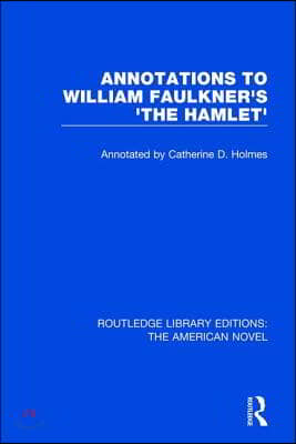 Annotations to William Faulkner&#39;s &#39;The Hamlet&#39;