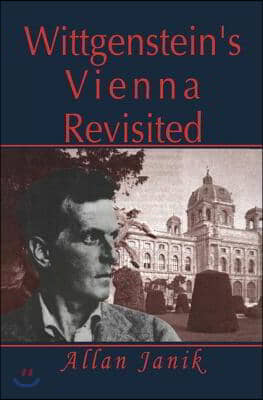 Wittgenstein&#39;s Vienna Revisited