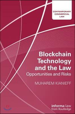 Blockchain Technology and the Law