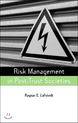 Risk Management in Post-Trust Societies