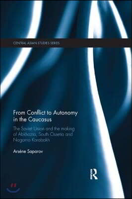 From Conflict to Autonomy in the Caucasus