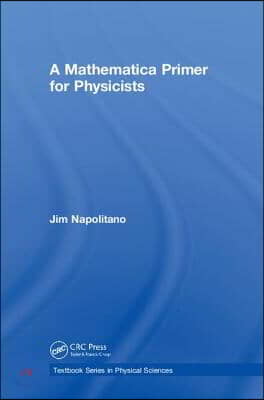 Mathematica Primer for Physicists