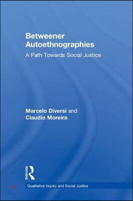 Betweener Autoethnographies