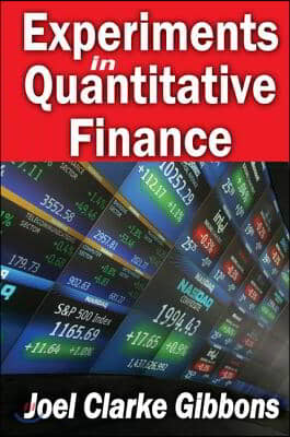 Experiments in Quantitative Finance