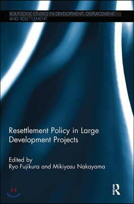 Resettlement Policy in Large Development Projects