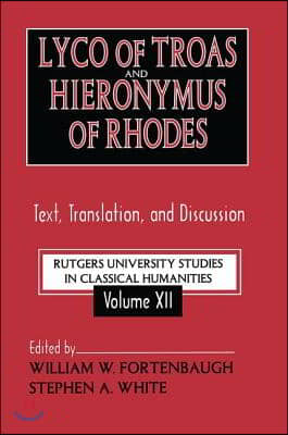 Lyco of Troas and Hieronymus of Rhodes