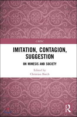 Imitation, Contagion, Suggestion