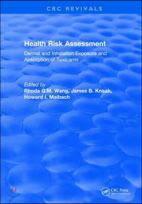 Health Risk Assessment Dermal and Inhalation Exposure and Absorption of Toxicants