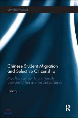 Chinese Student Migration and Selective Citizenship