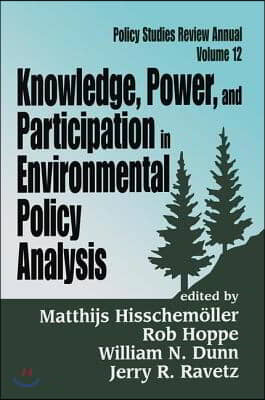 Knowledge, Power, and Participation in Environmental Policy Analysis