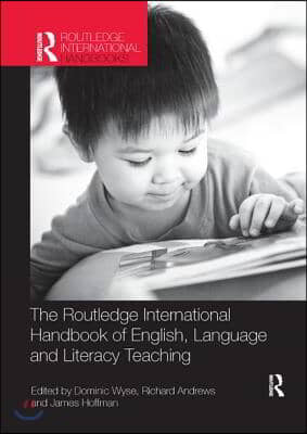 Routledge International Handbook of English, Language and Literacy Teaching