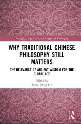 Why Traditional Chinese Philosophy Still Matters