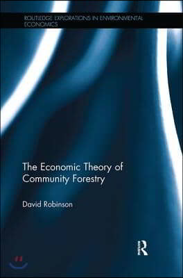 Economic Theory of Community Forestry