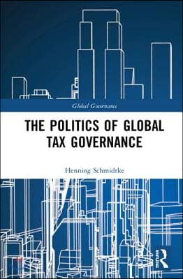 Politics of Global Tax Governance