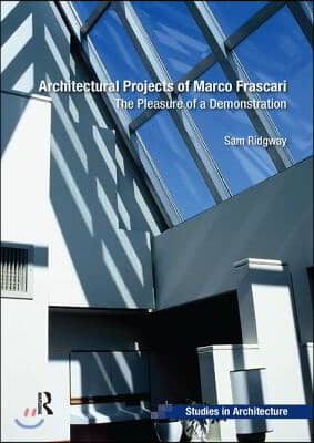 Architectural Projects of Marco Frascari