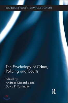 Psychology of Crime, Policing and Courts