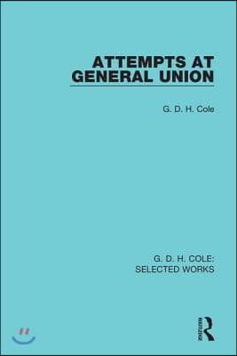 Attempts at General Union