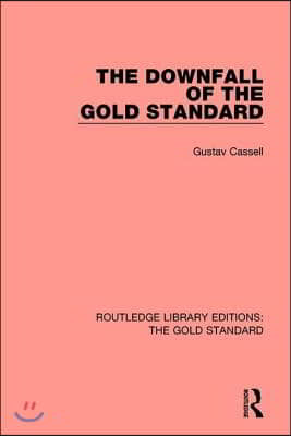 Downfall of the Gold Standard