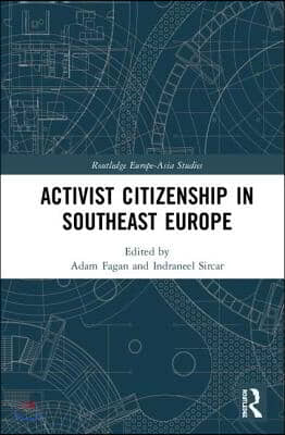 Activist Citizenship in Southeast Europe