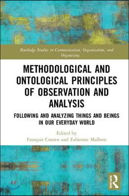 Methodological and Ontological Principles of Observation and Analysis