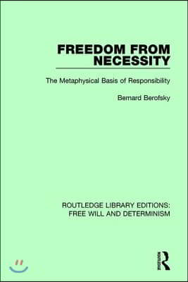 Freedom from Necessity